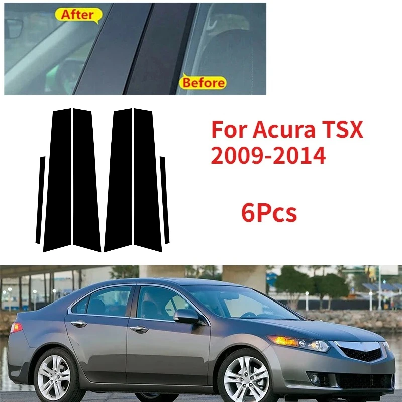

6Pcs Pillar Posts Cover Window Door Side Trim Cover Sticker Car Accessory Glossy Black For Acura TSX 2009 2010 2011 2012-2014