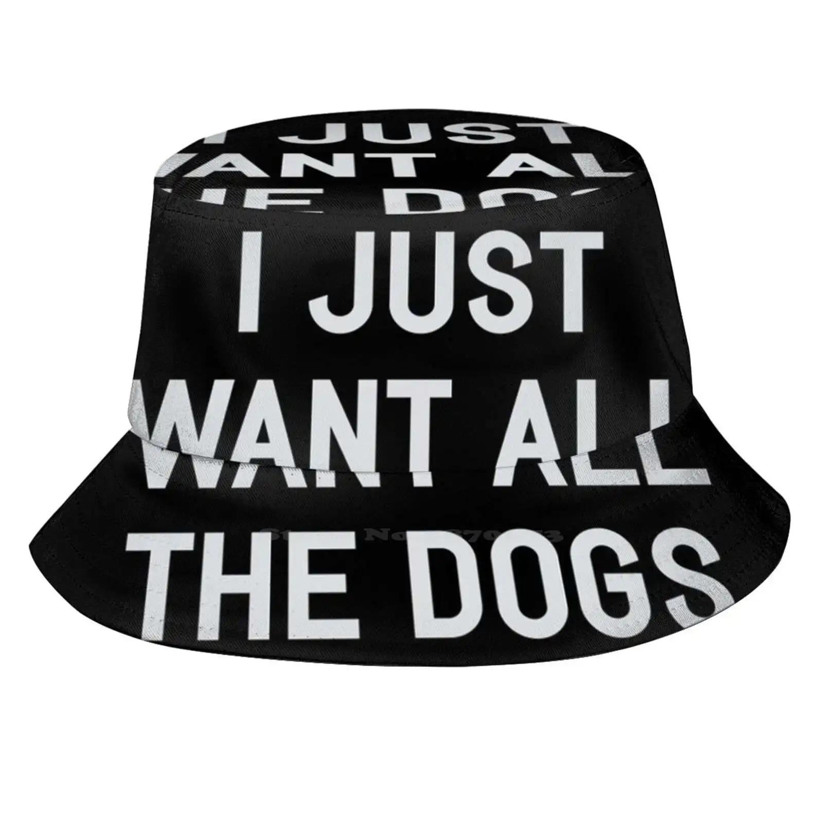 I Just Want All The Dogs Print Bucket Hats Sun Cap Pets Meow Kittens Puppies Cats Dogs Puppy Kitty Animals Family Cute Funny