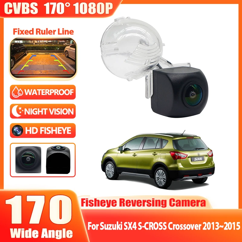 HD 1080P Fisheye Car Rear view Camera Night Vision Waterproof High quality RCA For Suzuki SX4 S-CROSS Crossover 2013 2014 2015