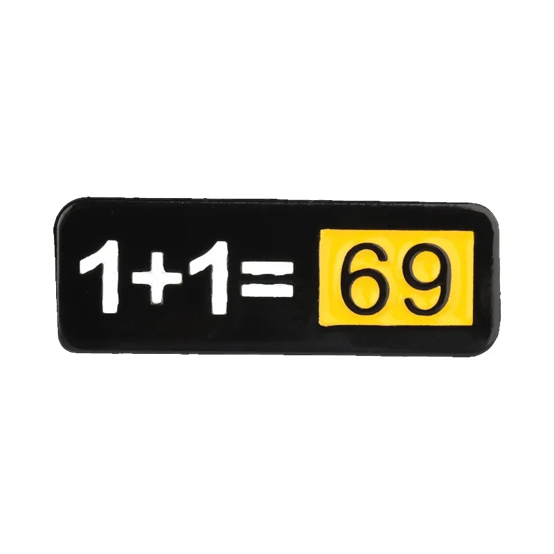 Creative Humorous Text Equation Enamel Pin 1+1=69 and I Love You Badges Fashion Accessories on Backpack Best Gift for Friends