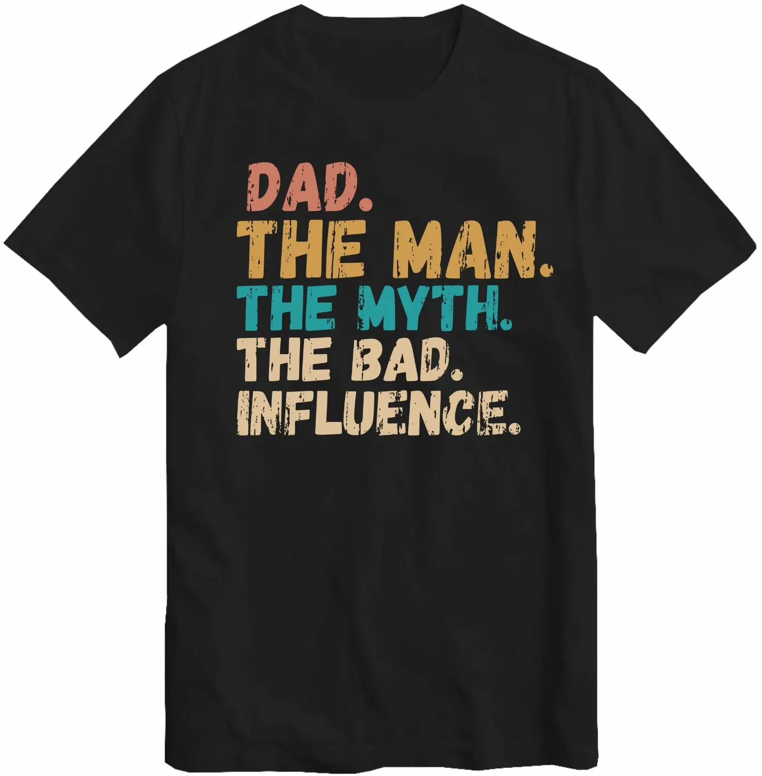 T-shirt « Papa, l'Homme, le Mythe, la Mauvaise Influence » – Le Meilleur Cadeau pour la Fête des Pères, Noël, Anniversaire – T-shirt avec Slogan