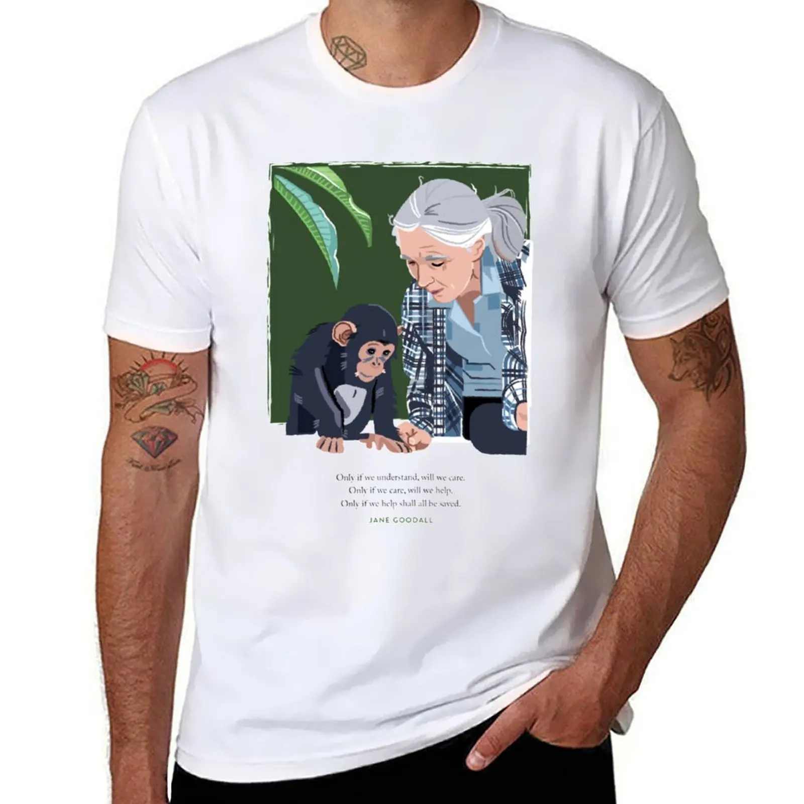 

Jane Goodall and Chimpanzee - Understand, Care, Help. T-Shirt man t shirt luxury man t shirts high quality luxury brand T-Shirt