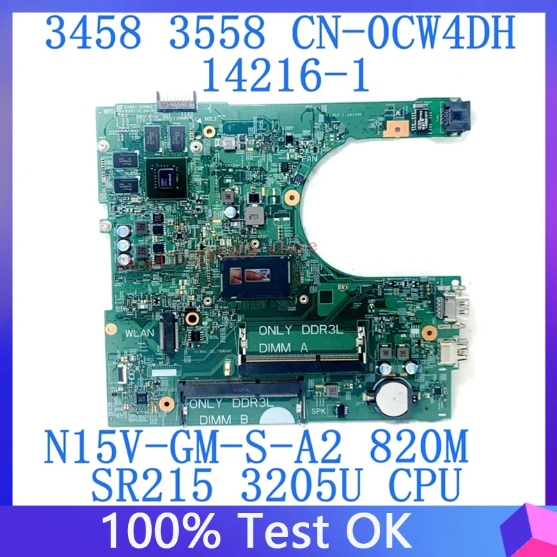 

CN-0CW4DH 0CW4DH CW4DH For Dell 3458 3558 14216-1 Laptop Motherboard With SR215 3205U CPU N15V-GM-S-A2 100% Tested Working Well