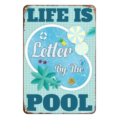 Life Is Better By The Pool Swimming Pool Tin Sign Decorations Pool Metal 8x12 sign