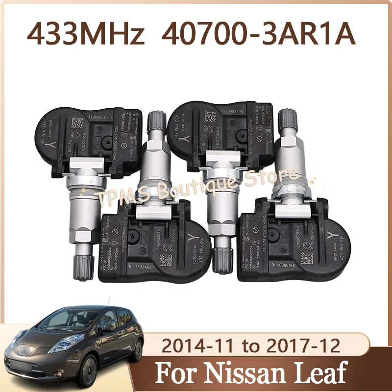 

TPMS Sensor Tire Pressure Monitor System 4pcs 433MHz 40700-3AR1A 40700-3AR1D For Nissan Leaf 2014-2017 Car Tire Sensor