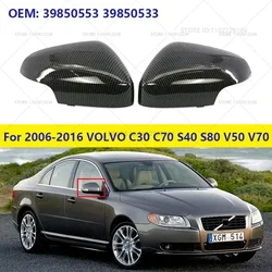 For 2006-2016 VOLVO C30 C70 S40 S80 V50 V70 Replacement Rearview Side Mirror Cover Wing Cap Carbon Case 39850553 39850533