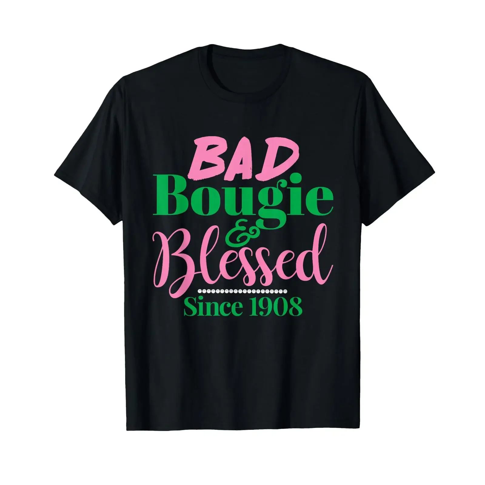 Bad Bougie Blessed 1908 with 20 Pearls T Shirt vintage Washed fashion Unisex homme Stretched Casual Breathable designer clothes