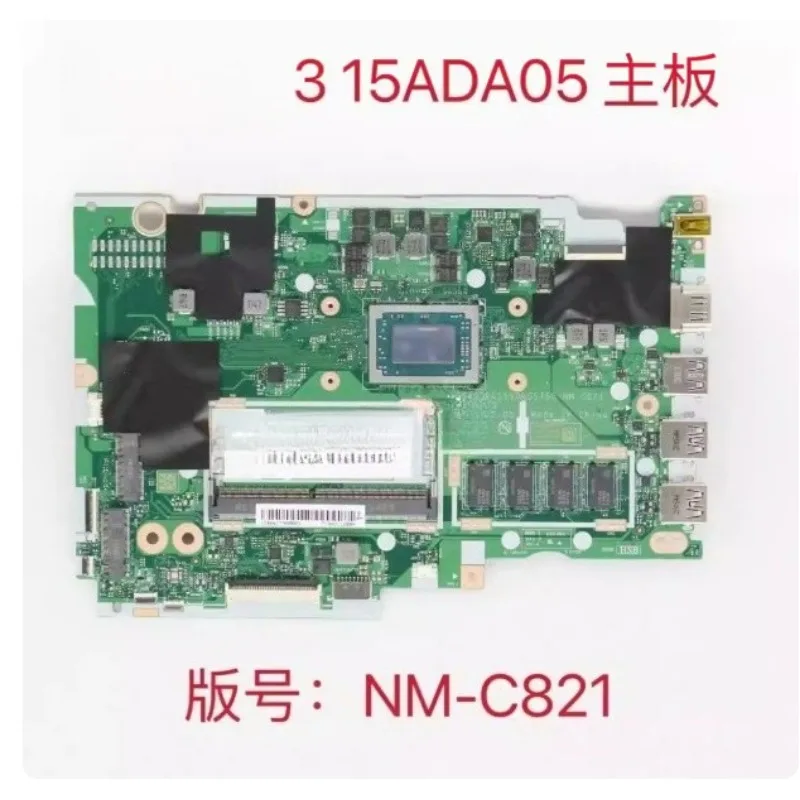 

Материнская плата для ноутбука IdeaPad 3 15ADA05 с поддержкой процессоров Ryzen 3, 5, 7, ОЗУ 4 ГБ, совместимая с NM-C821, запасные части