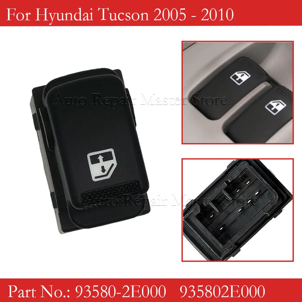 

93580-2E000 Passenger Power Window Switch Button For Hyundai Tucson Matrix Getz KIA Sorento 2005 - 2010 935802E000 935802B000