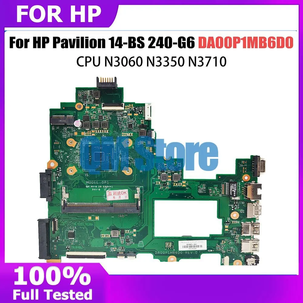 

Laptop Motherboard For HP Pavilion 240-G6 14-BS 925425-001 925425-601 DA00P1MB6D0 Computer Mainboard N3060 N3350 N3710 CPU