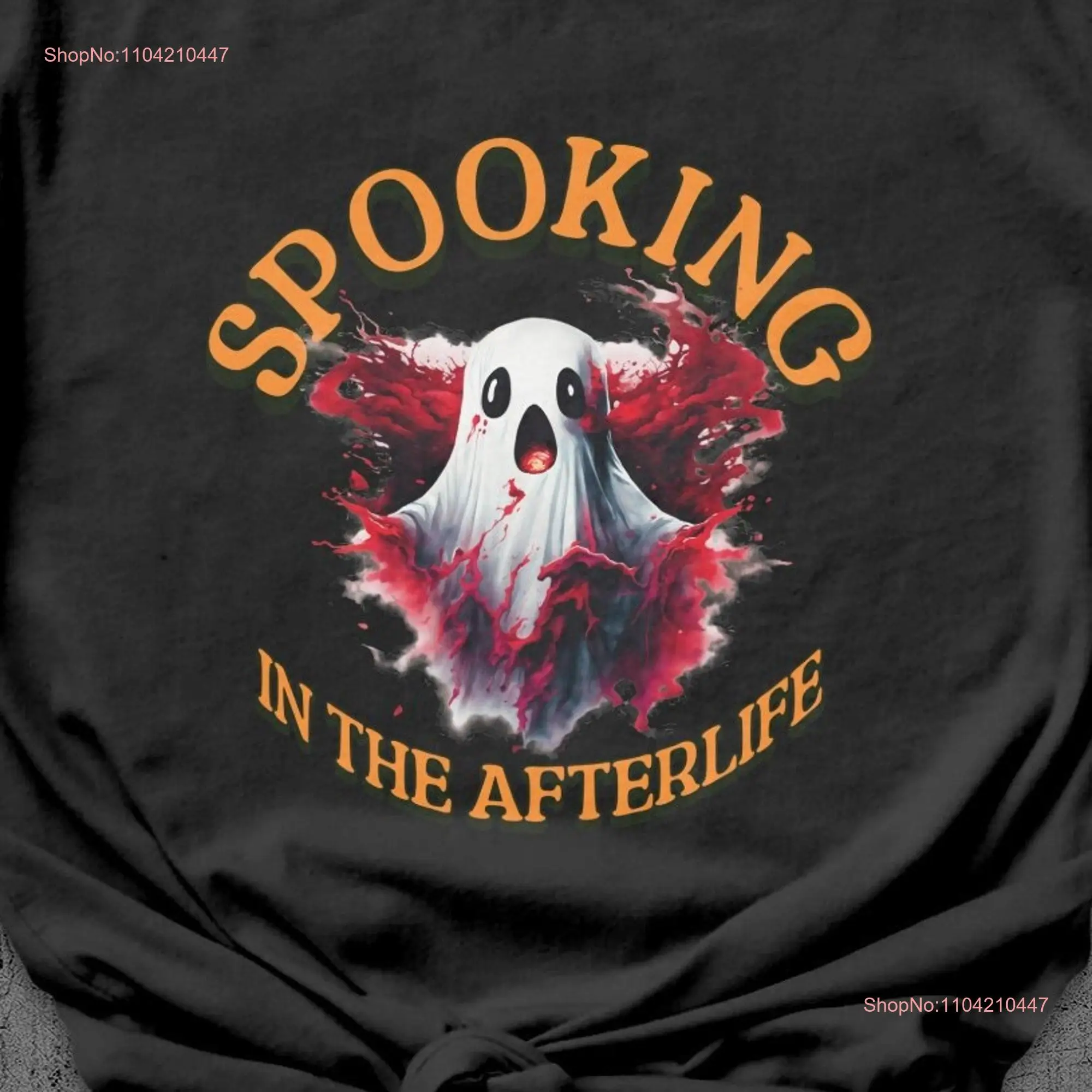 Halloween T Shirt Spooking In The Afterlife Ghost Scary SpiriT Spooky Season Outfit Creepy Design long or short sleeves