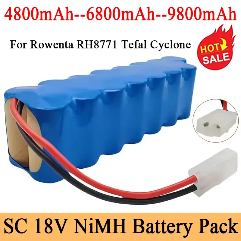 

Оригинальный аккумулятор SC 18 В, 9800 мАч, Ni-MH аккумуляторная батарея для пылесоса, сменные батареи для Rowenta RH8771 Tefal Cyclone