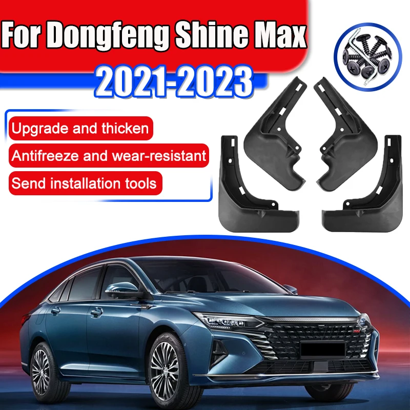 

1 Set Easy install Mud Flap Car Mudguards For Dongfeng Shine Max Aeolus Yixuan Max A60 2021 2022 2023 Splash Guard Fender Tools