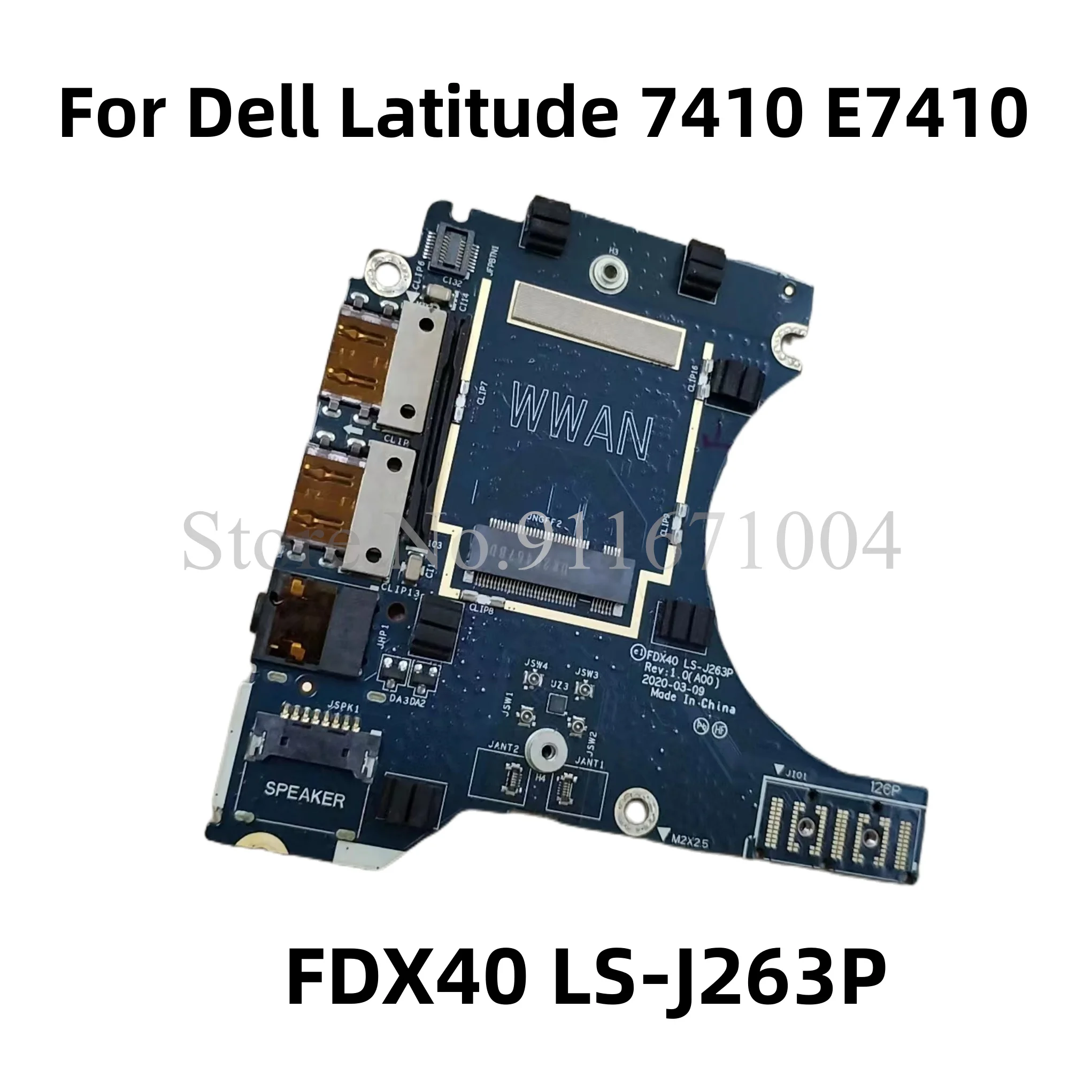 

For Dell Latitude 7410 E7410 P119G laptop USB Audio Port SIM WWAN Board FDX40 LS-J263P WDKDT 0WDKDT