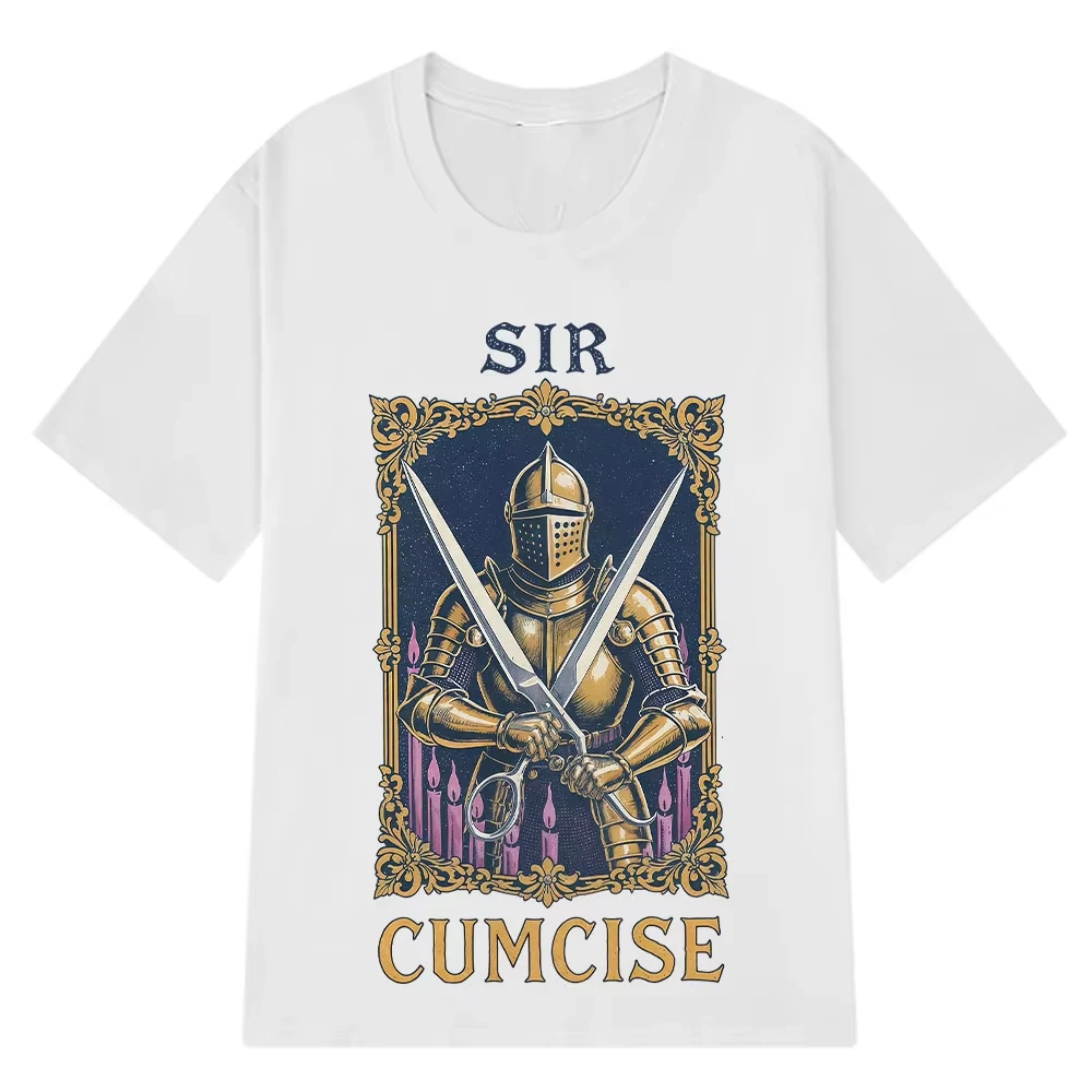 Sir Cumcise Knight Funny Meme T-shirt Men Women Gothic Punk T-shirts Summer Short-sleeved Loose Casual Cotton Fashion T-shirts