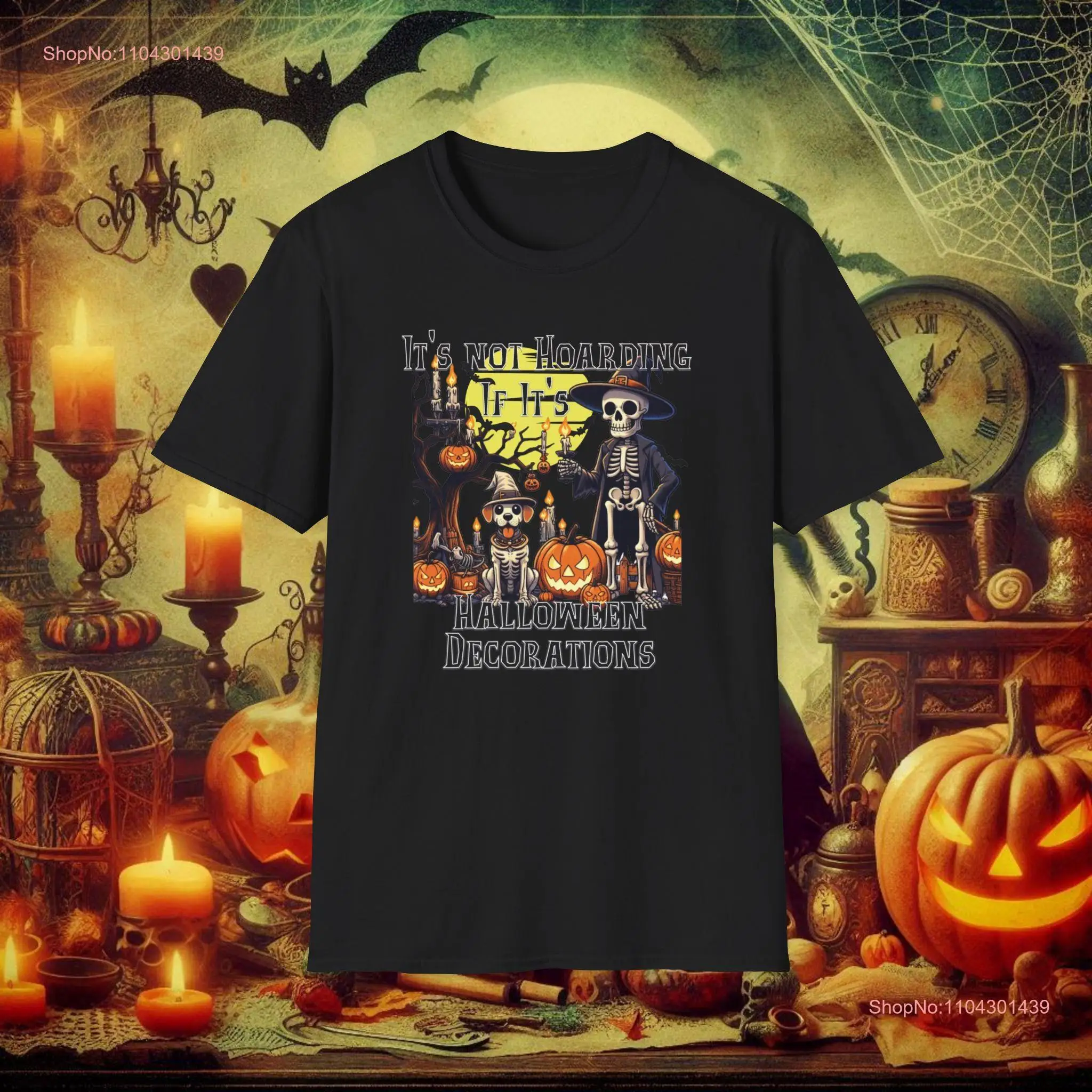 Hoarding Halloween Decorations hallween T Shirt decorating skeleton dog costume birthday gift long or short sleeves