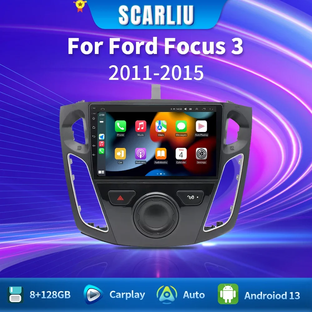 

SCARLIU 8 Core Car Android 13 For Ford Focus 3 Mk 3 2011 - 2015 Auto Radio Multimedia Video Player autoradio 2din Carplay GPS