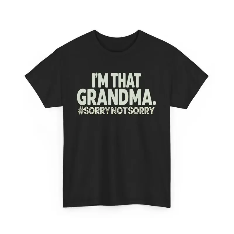 

Funny Grandma T Shirt Im That Sorry Not Granny