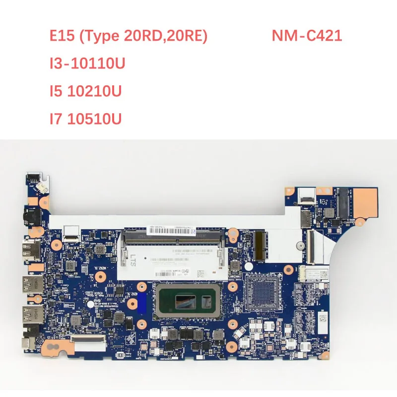 

Материнская плата NM-C421 для ноутбуков Thinkpad E15 (20RE, 20RD) и E14 (20RA, 20RB) с процессорами i3-10110U, i5-10210U, i7-10510U, FRU 5B20S72234