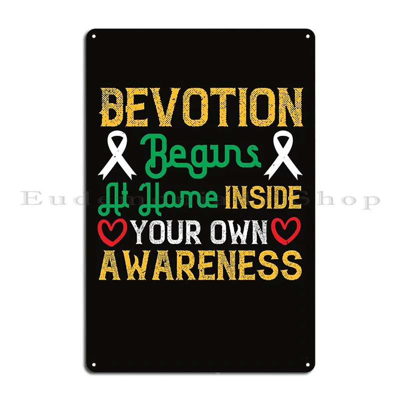 Devotion Begins At Home Inside Your Own Awareness 01 Classic Metal Plaque Poster Garage Custom Poster Plaques Tin Sign Poster