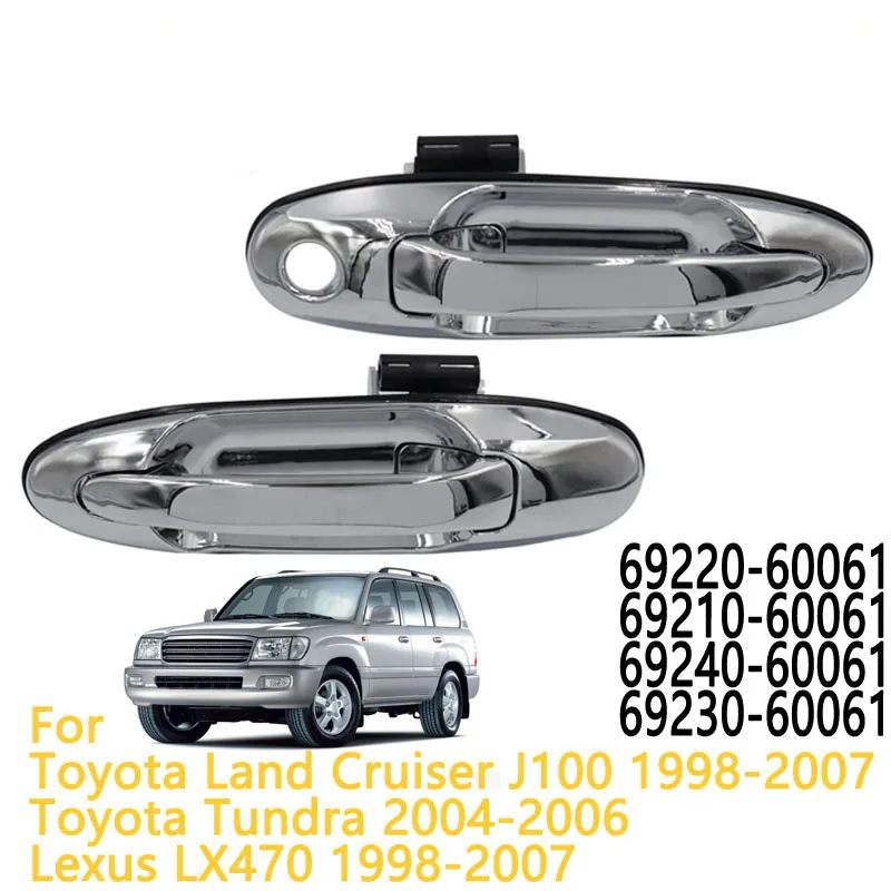 

Silver Exterior Door Handle For Toyota Land Cruiser J100 1998-2007 Toyota Tundra 2004-2006 Lexus LX470 1998-2007