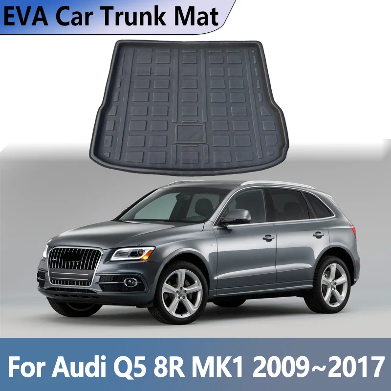 

Коврик в багажник автомобиля из ЭВА для Audi Q5 8R MK1 2009 ~ 2017, водонепроницаемый багажник, коврики для хранения ковров, автоаксессуары 2010 2014 2016