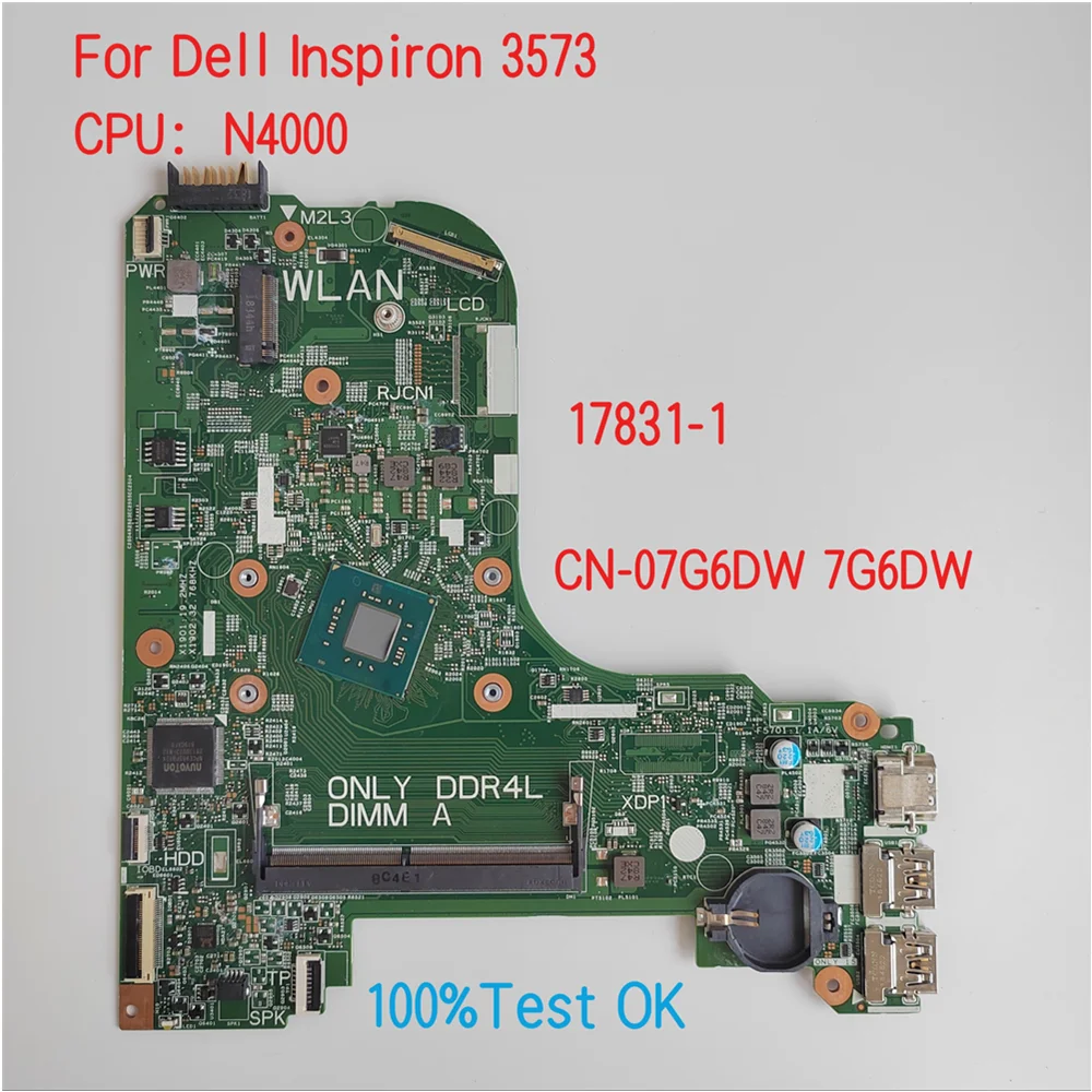 

17831-1 For Dell Inspiron 3573 Laptop Motherboard CPU N5000/N4000 CN-04N9GT 4N9GT 7G6DW 07G6DW 100%Test OK