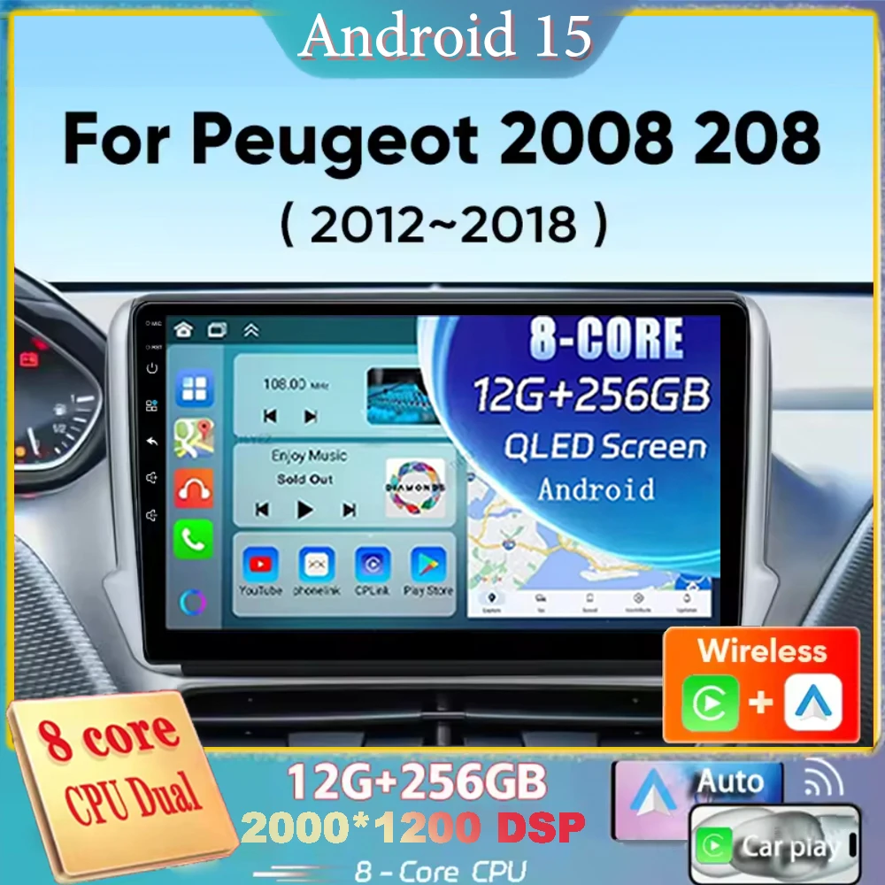 لبيجو 208 2008 2012 2013 2014 2015 2016 2017 2018 أندرويد 15 الملاحة راديو السيارة مشغل وسائط متعددة ستيريو Carplay السيارات 2K