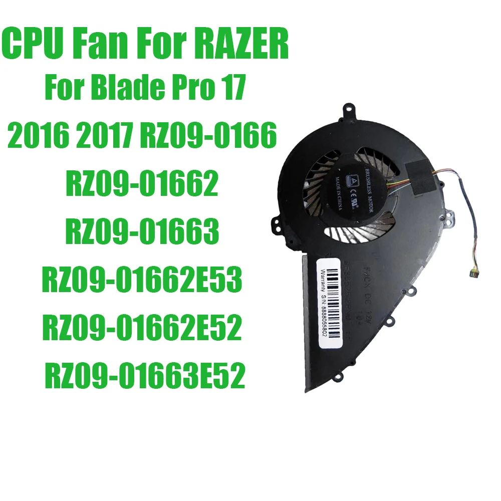 For RAZER For Blade Pro 17 2016 2017 RZ09-0166 RZ09-01662 RZ09-01663 RZ09-01662E53 RZ09-01662E52 RZ09-01663E52 DC12V 1A CPU Fan