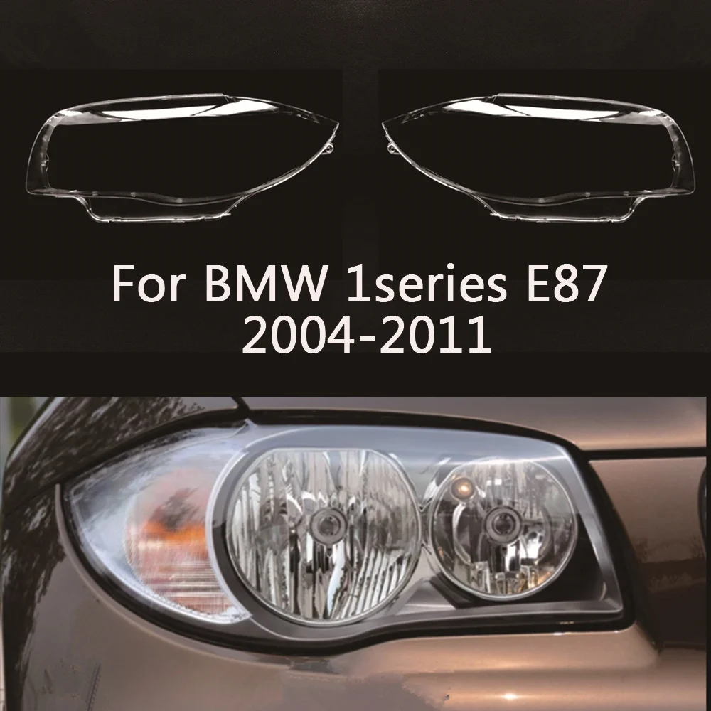 For BMW 1series E87 2004-2011 Car Headlight Cover Lens Glass Shell Masks Headlamps Transparent Lampshade Lamp