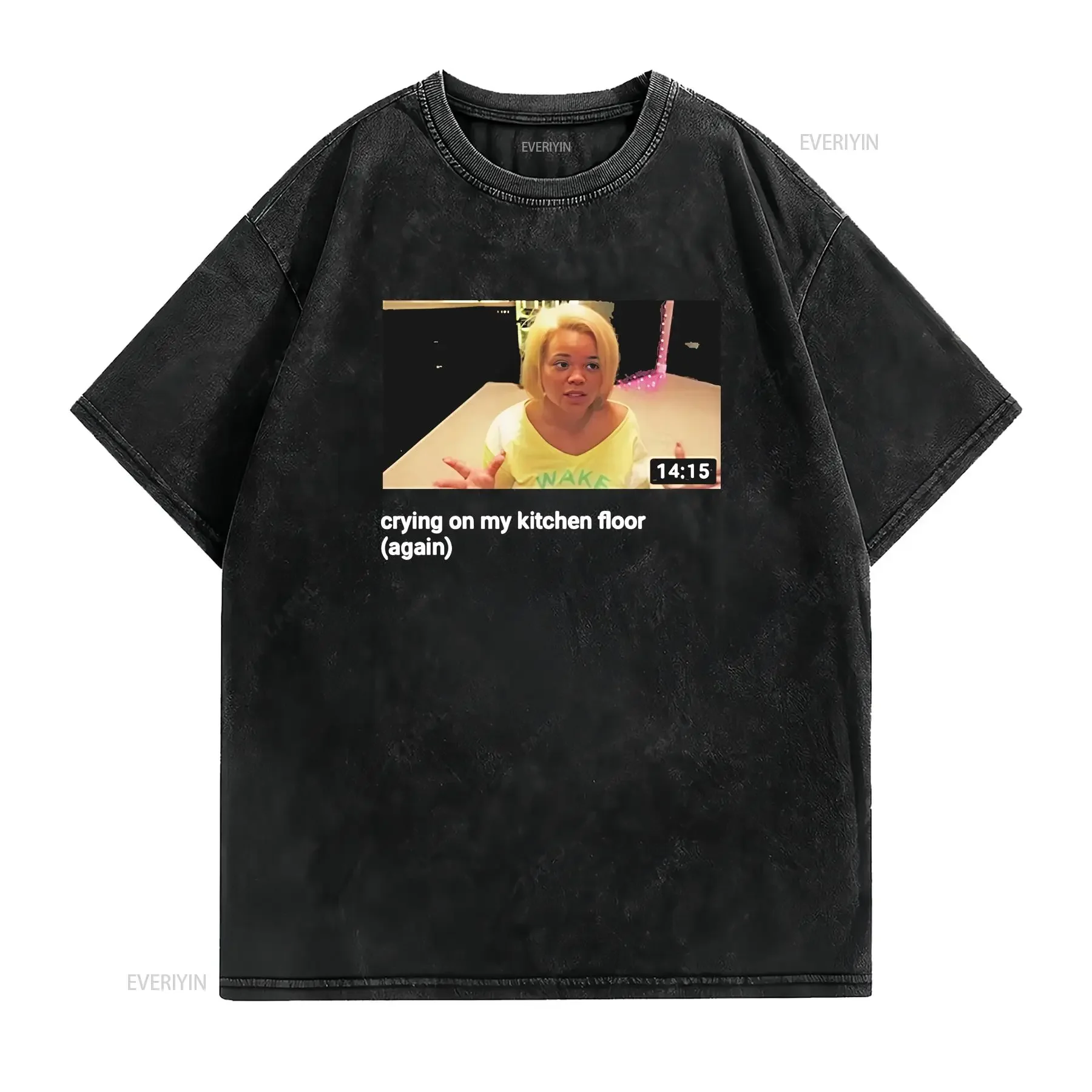 Trisha Paytas Crying On My Kitchen Floor T Shirt Size S 5Xl vintage Washed Top For Everyday Wear Slightly Soft fashion Stylish