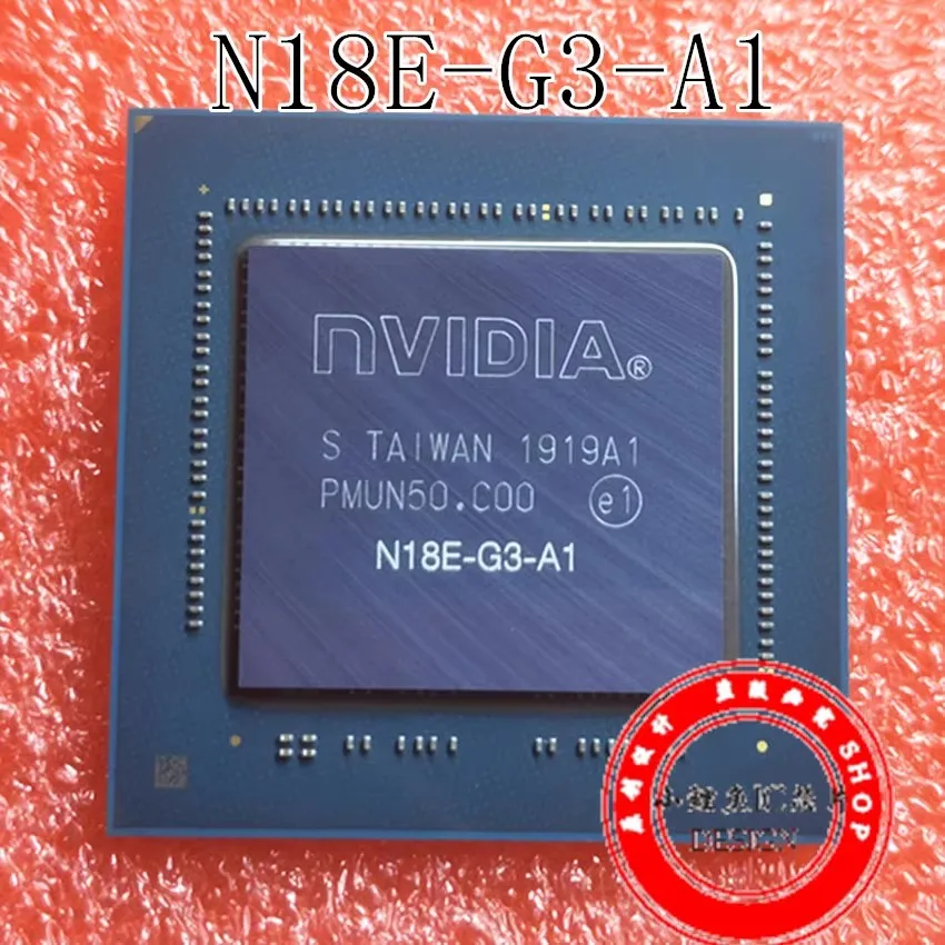

100% tested perfect N18E-G3-A1 N18E-G3R-A1 N18E-G1-65-A1 N18E-G1R-MP-A1CPU chip