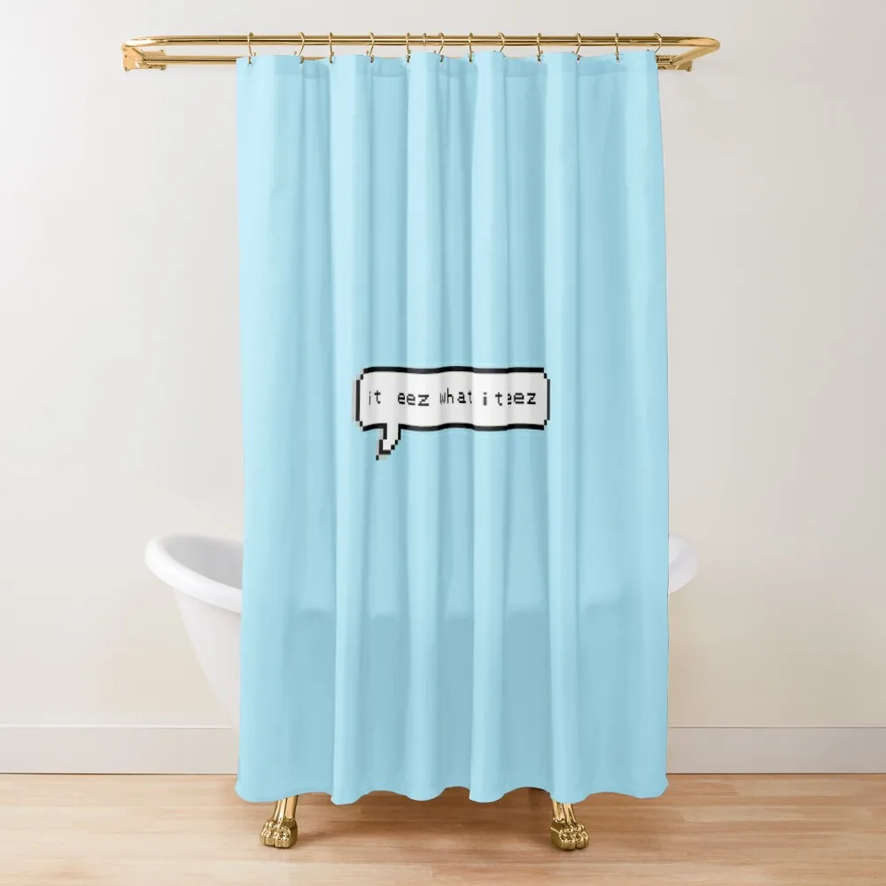 

It eez what it eez Shower Curtain For Bathroom Shower Waterproof Bathroom Shower Anime For Curtain