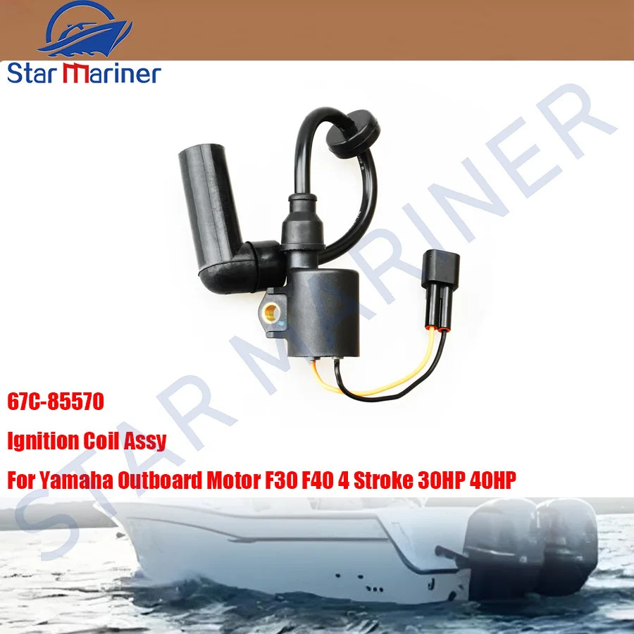 

For Yamaha Ignition Coil Assy 67C-85570 Outboard Motor F30 F40 4 Stroke 30HP 40HP 67C-85570-00 Boat Engine Parts