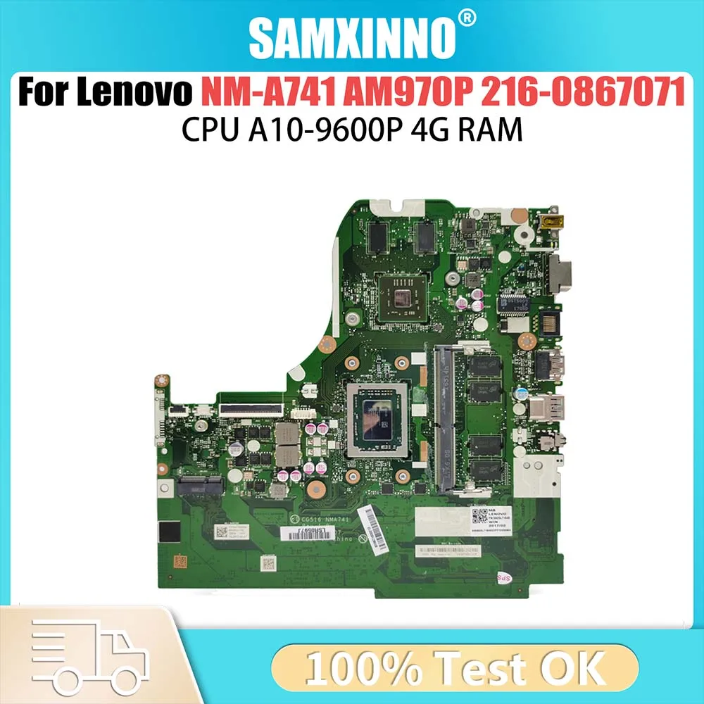 

Материнская плата ноутбука NM-A741 для Lenovo 310-15ABR AM960P AM970P 216- 0867071 Материнская плата ноутбука с A10-9600P 4G-RAM