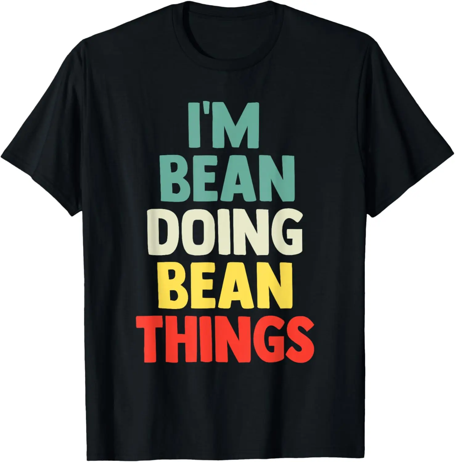 تي شيرت I'm Bean Doing Bean Things ذو اسم شخصي تي شيرت هدية