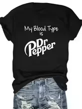 

Дышащая футболка из полиэстера с принтом My Blood Is Dr Pepper, повседневные футболки с круглым вырезом для женщин, женский топ, обычный стиль