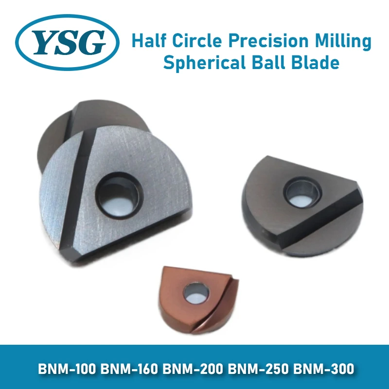 BNM-100 160 200 250 300 Carbide Ball Head Milling Inserts BNM Series Semi-circular High Hardness CNC Tools
