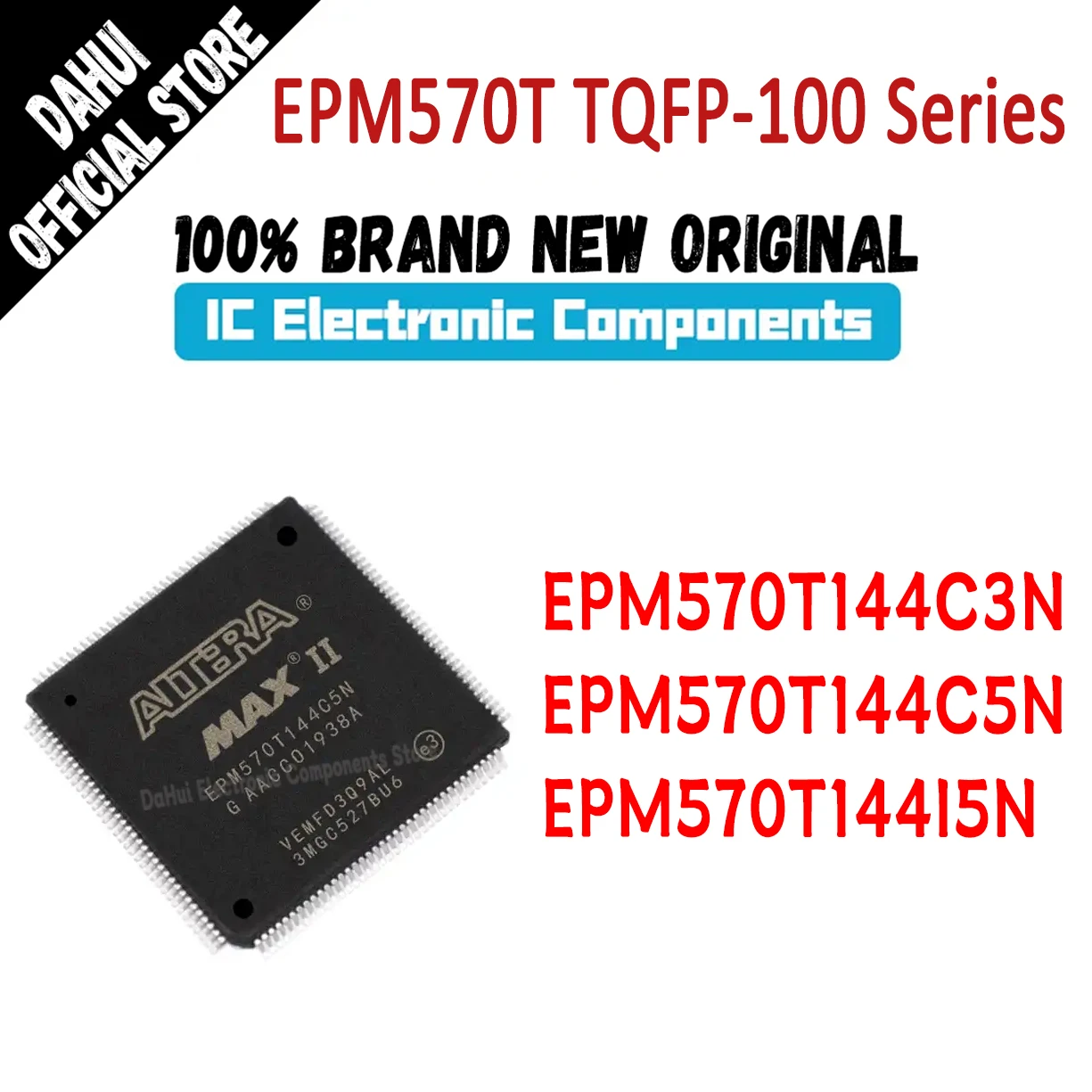 

EPM570T144C3N EPM570T144C5N EPM570T144I5N EPM570T144 EPM570T EPM570 EPM IC Chip TQFP-144