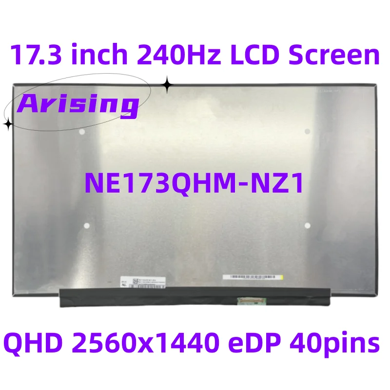 

17.3" WQHD2K 240Hz Laptop LCD Screen NE173QHM-NZ1 NE173QHM NZ2 NZ3 for ASUS ROG Strix G17 G713 G733 FA707 2560x1440 240Hz 40pins