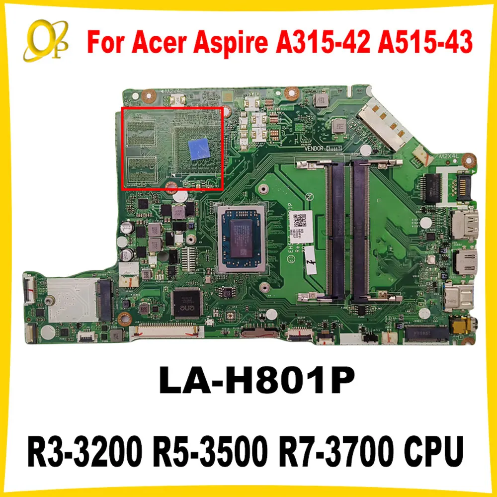 

EH5LP LA-H801P для Acer Aspire A315-42 A515-43 A315-42G A515-43G материнская плата для ноутбука с процессором R3-3200 R5-3500 R7-3700 UMA DDR4