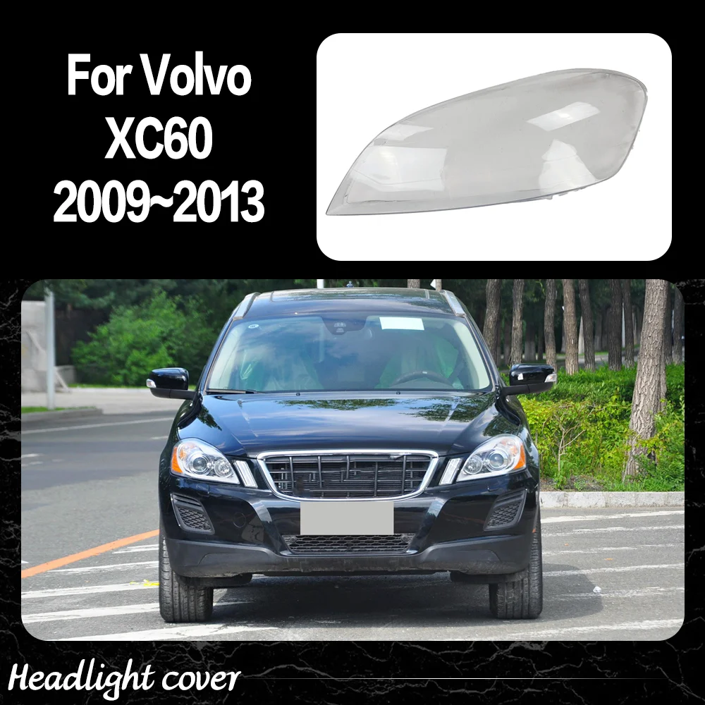 

For Volvo XC60 2009 2010 2011 2012 2013 Headlight Cover Transparent Lampshade Headlamp Shell Replace Original Lens Plexiglass