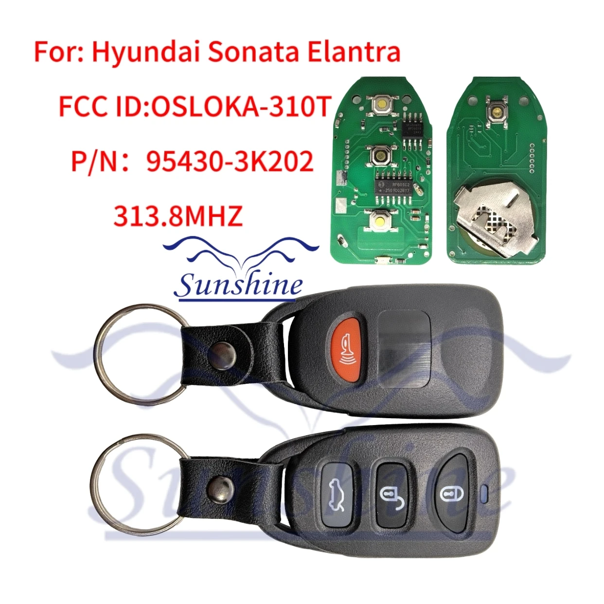 

Sunshine OSLOKA-310T Remote Control Key Fob 3+1 Button 315MHz FSK for Hyundai Sonata Elantra 2006 2007 2008 2009 2010