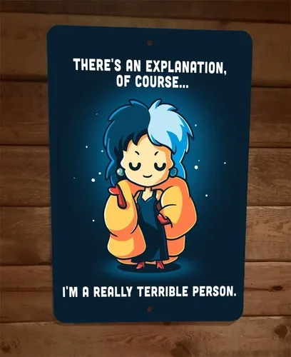 Im a Very Terrible Person Cruella Deville  Metal Wall Sign Poster