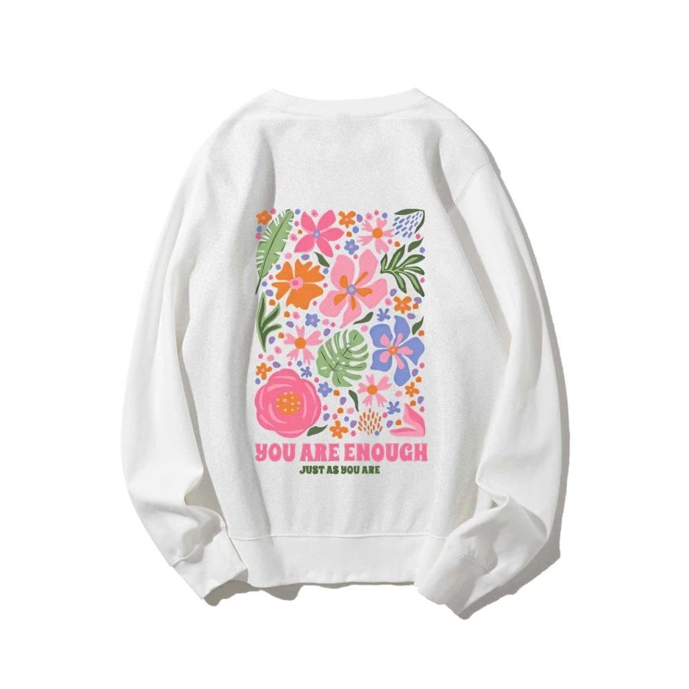 You Are Enough Flower Market Beach الجمالية الصيف المشاعر المرأة الخريف الشتاء عارضة Crewneck البلوز قميص طويل الأكمام