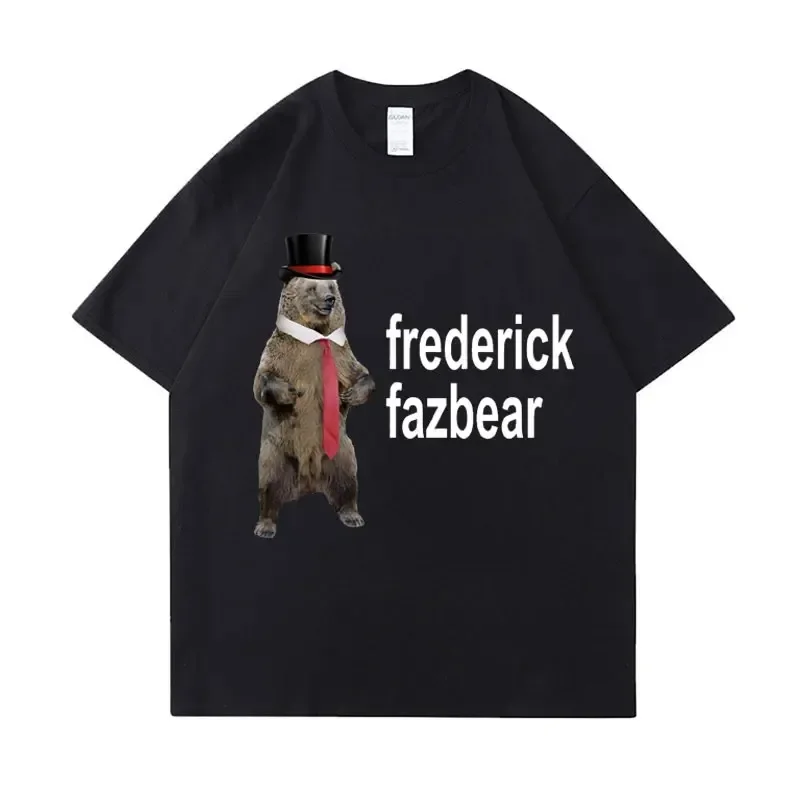 heavyweight Frederick Fazbear The Fancy Bear  Tee Shirt Men Funny Meme Clothing T Shirt Pure Cotton Oversized Short Sleeve