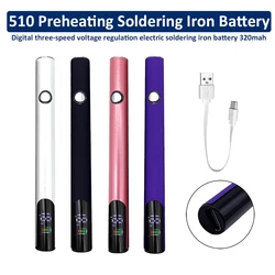 2.7V/3.4V/4.2V 510 Digital Preheating Battery Voltage Button Adjustment Electric Soldering Iron Battery 320MAH with Charge Cable