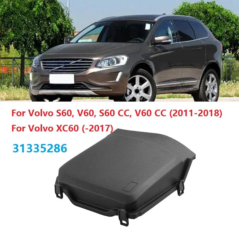 

Car Front Battery Box Cover Outer Shell 31335286 For Volvo XC60 S60 V60 2009-2018 Battery Vasing Protective Housing