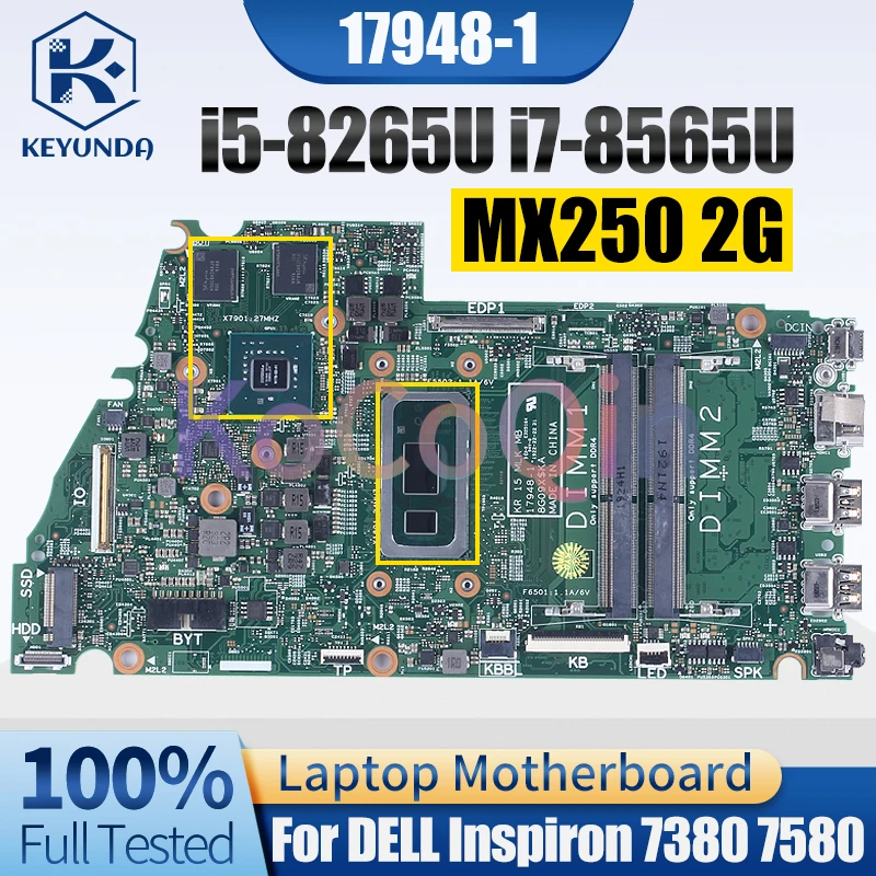 17948-1 For DELL Inspiron 7380 7580 Notebook Mainboard i5-8265U i7-8565U MX250 2G 0DMRNG 05GC1K Laptop Motherboard Full Tested