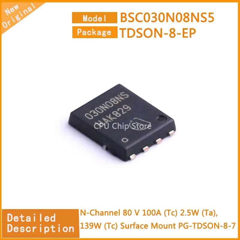 10Pcs/Lot  New Original   BSC030N08NS5  BSC030N08  N-Channel 80 V 100A (Tc) 2.5W (Ta), 139W (Tc) Surface Mount PG-TDSON-8-7